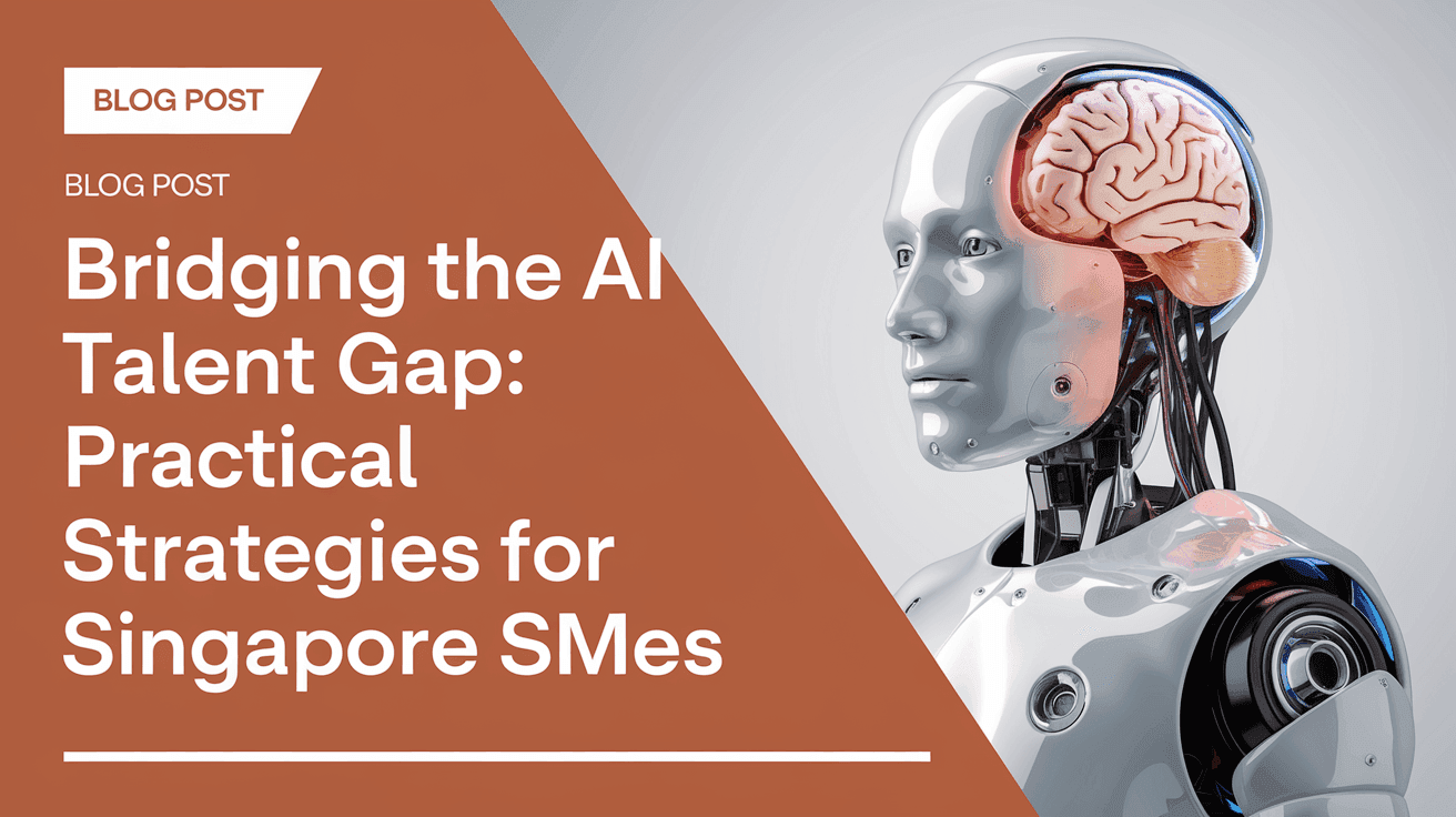 Bridging the AI Talent Gap: Practical Strategies for Singapore SMEs
