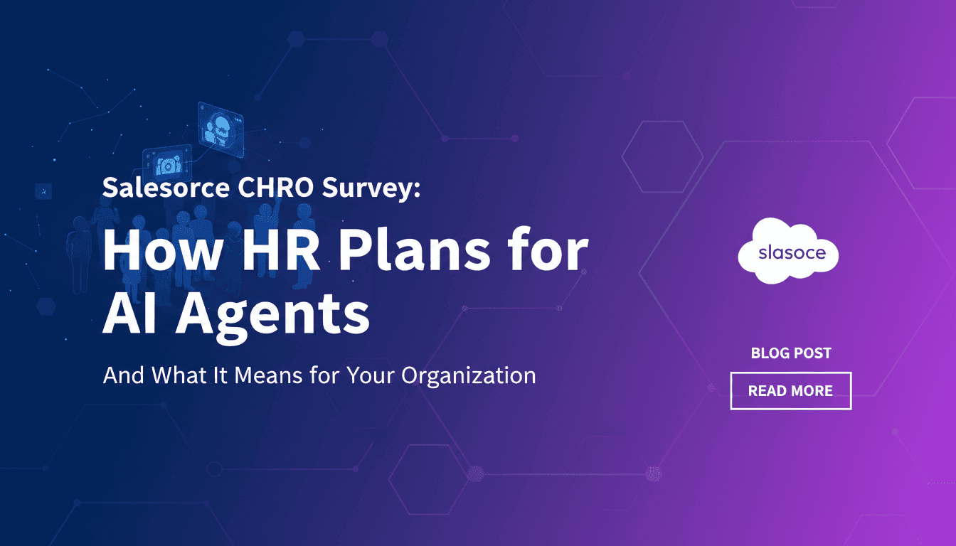 Salesforce CHRO Survey: How HR Plans for AI Agents and What It Means for Your Organization