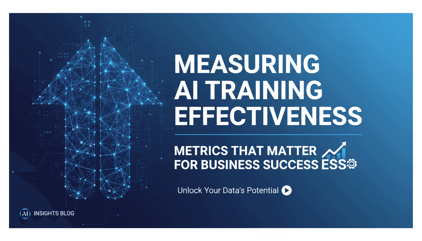 Measuring AI Training Effectiveness: Metrics That Matter for Business Success