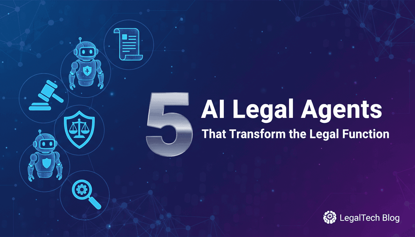 5 AI Legal Agents That Transform the Legal Function