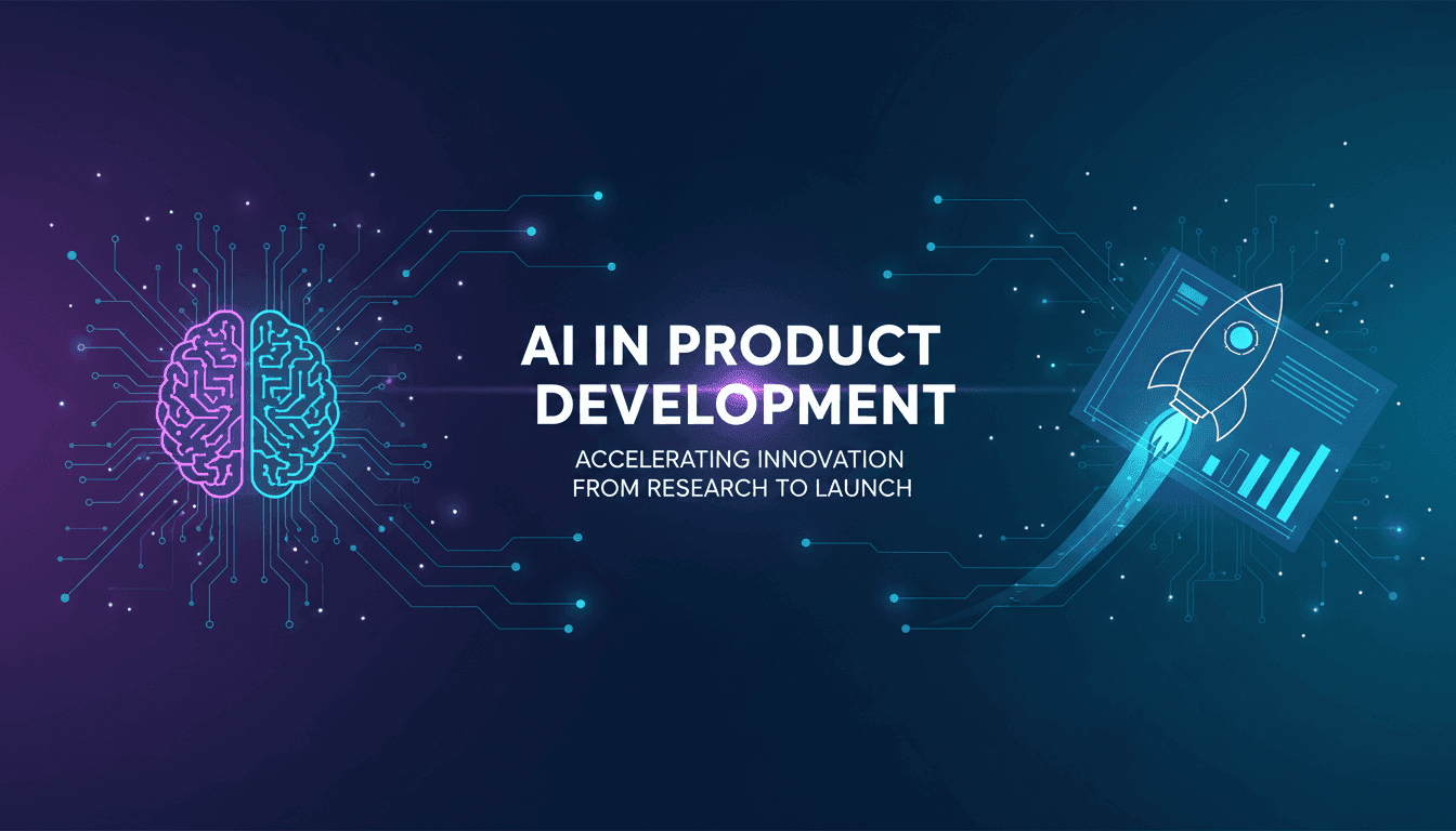 AI in Product Development: Accelerating Innovation from Research to Launch