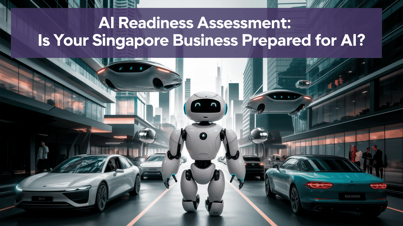 AI Readiness Assessment: Is Your Singapore Business Prepared for AI?