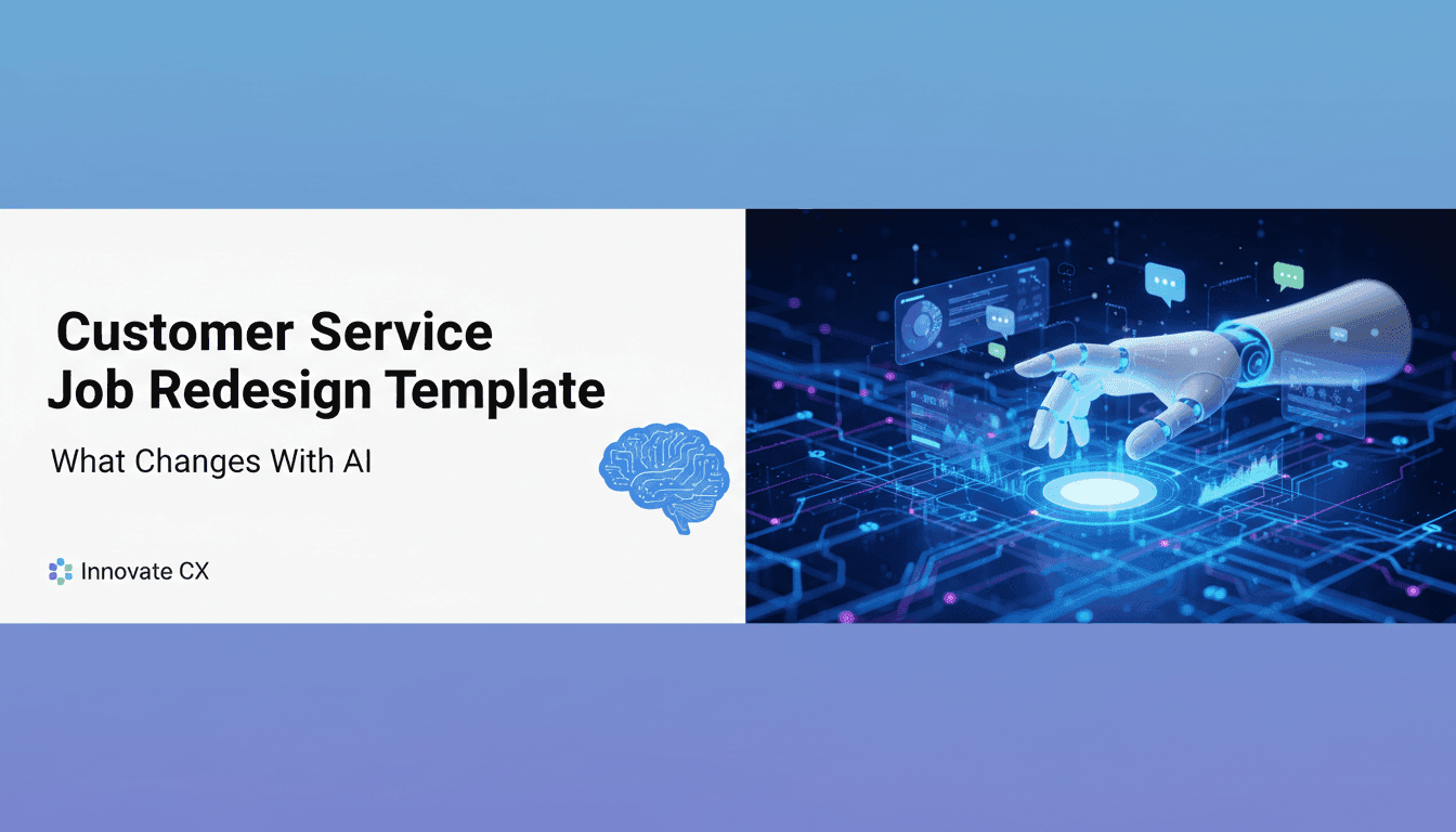 Customer Service Job Redesign Template: What Changes With AI