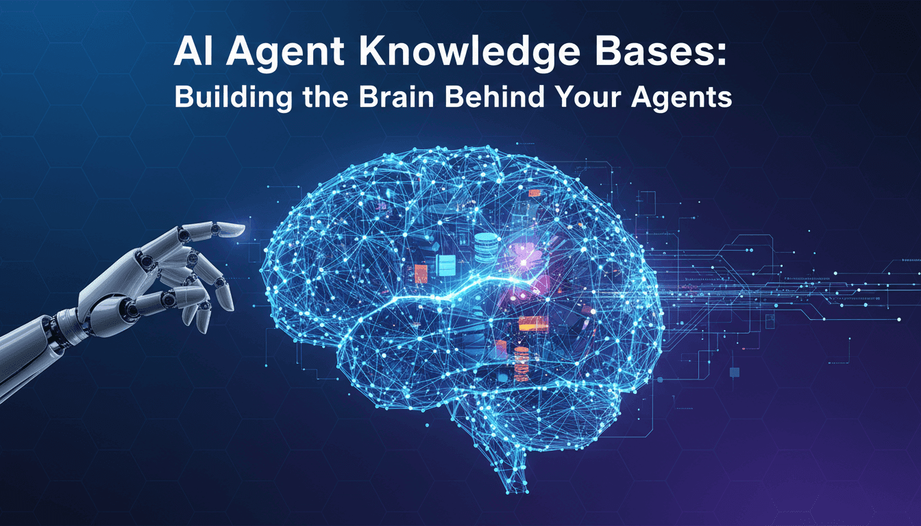 AI Agent Knowledge Bases: Building the Brain Behind Your Agents