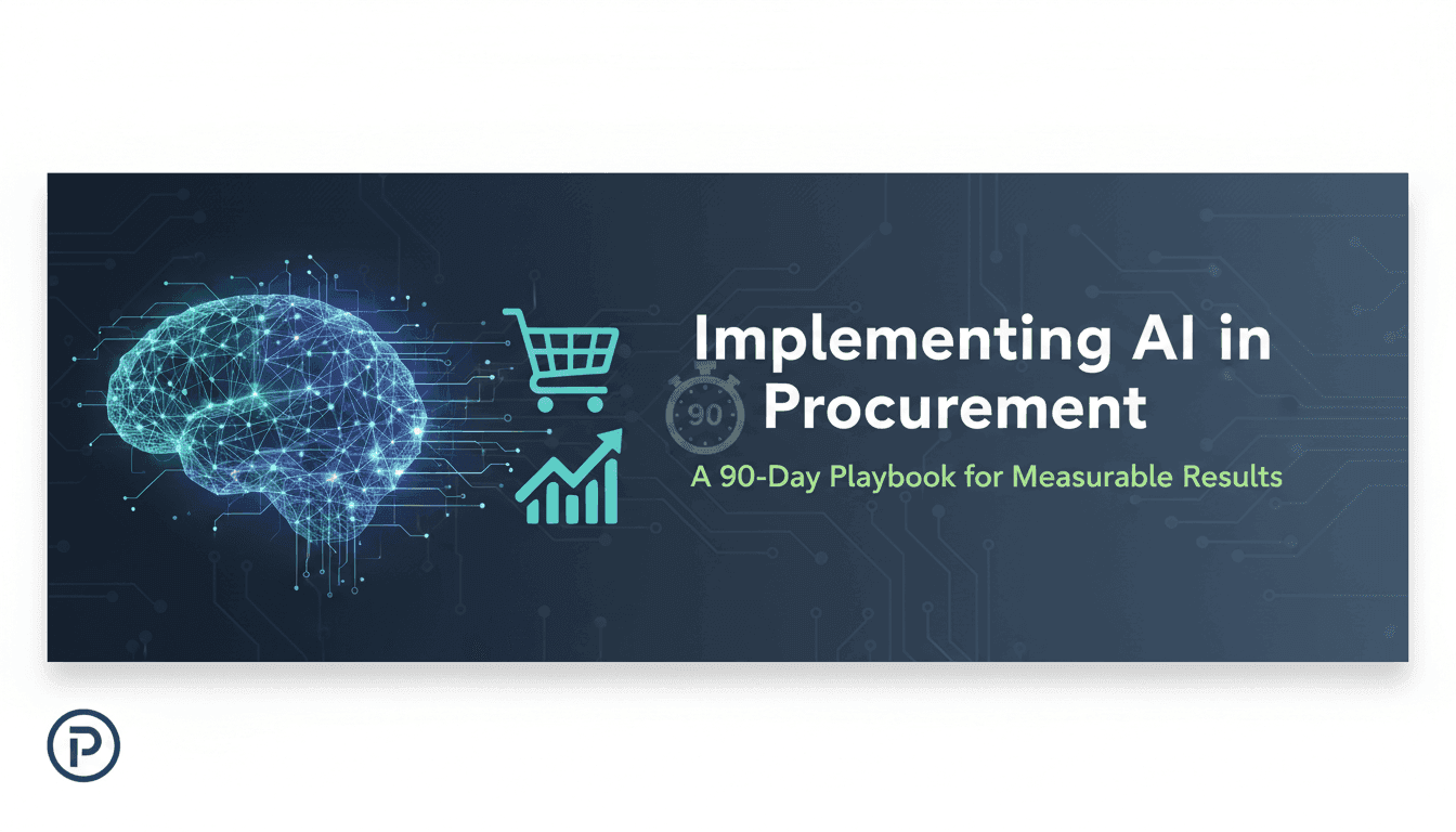Implementing AI in Procurement: A 90-Day Playbook for Measurable Results