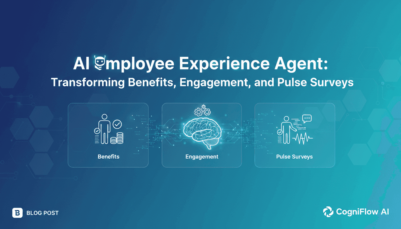 AI Employee Experience Agent: Transforming Benefits, Engagement, and Pulse Surveys