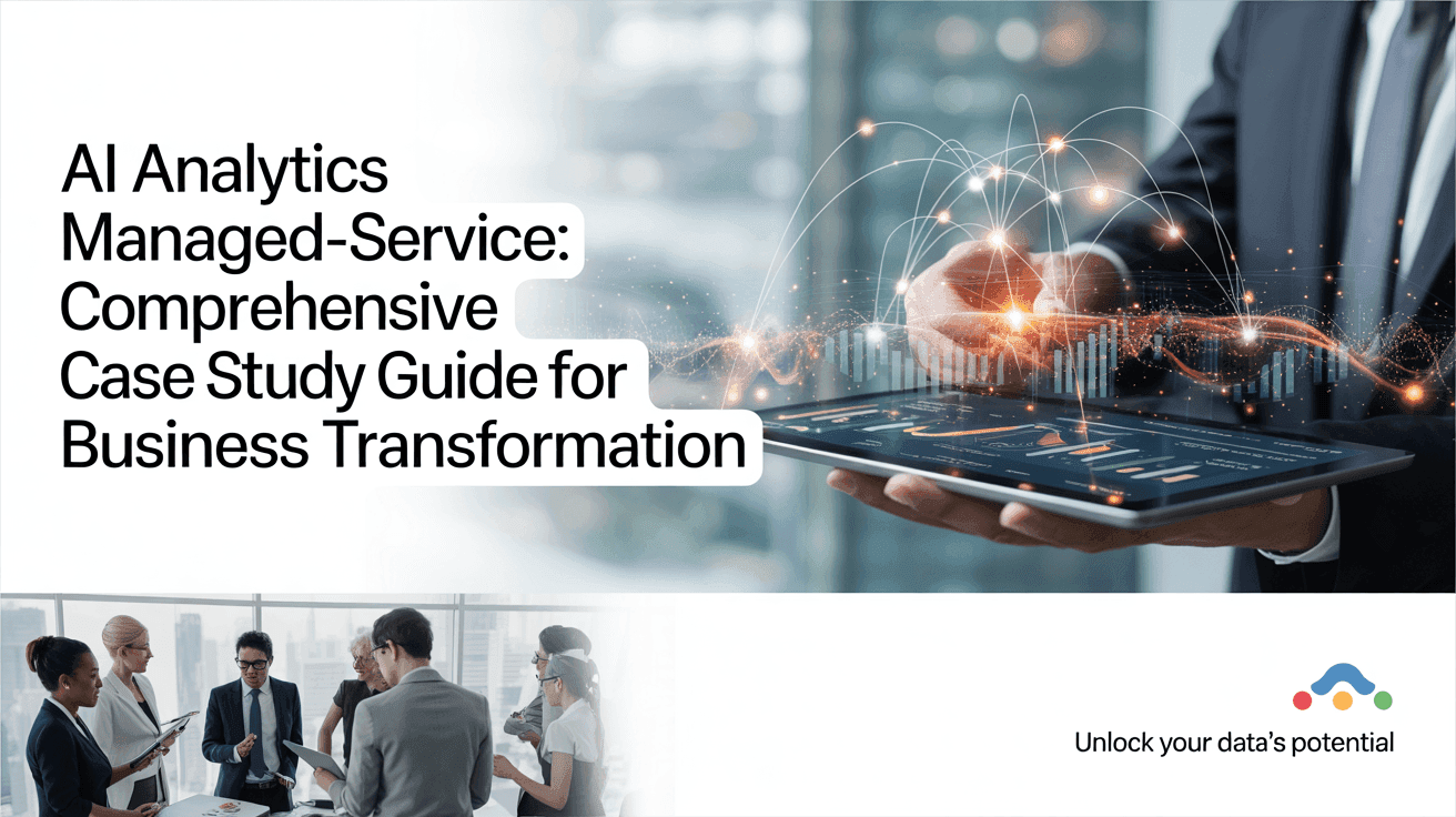AI Analytics Managed-Service: Comprehensive Case Study Guide for Business Transformation