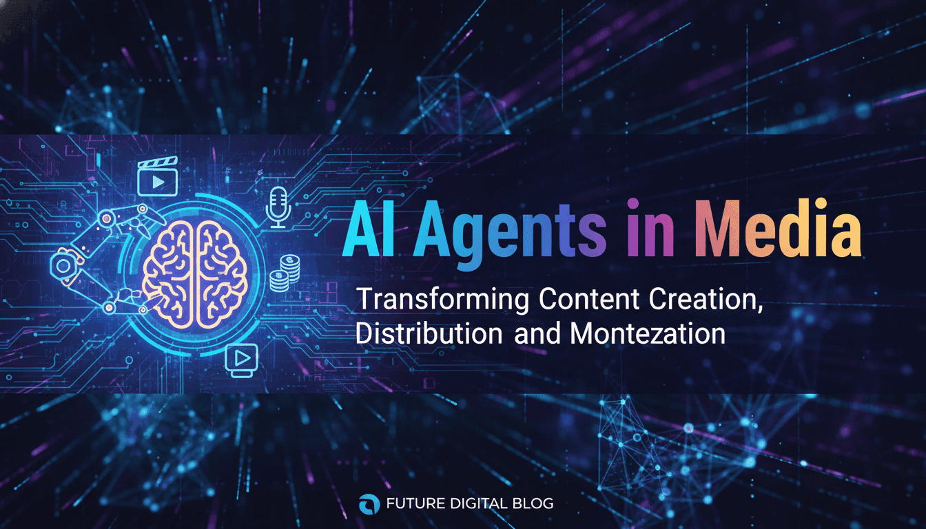 AI Agents in Media: Transforming Content Creation, Distribution, and Monetization