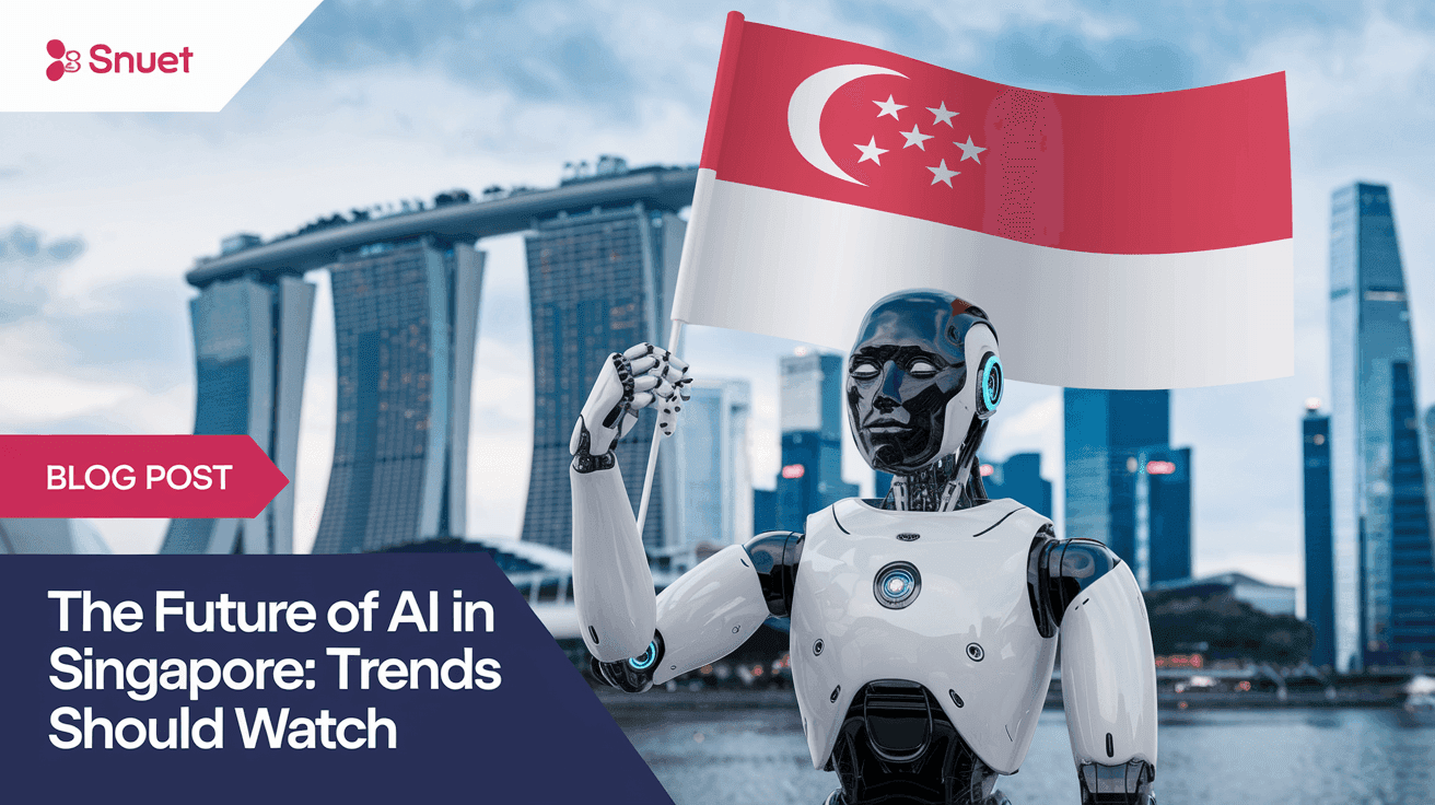 The Future of AI in Singapore: Trends SMEs Should Watch