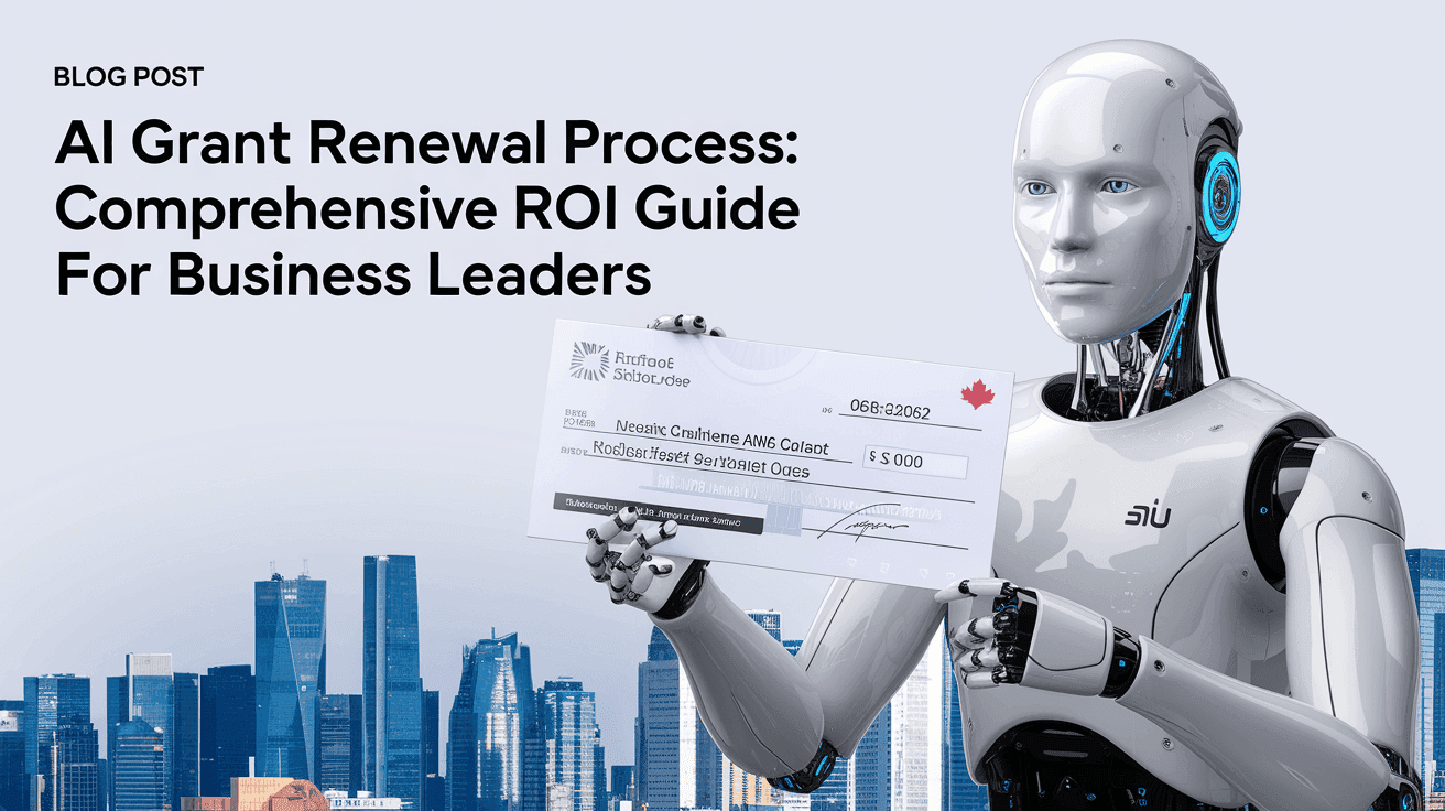 AI Grant Renewal Process: Comprehensive ROI Guide for Business Leaders
