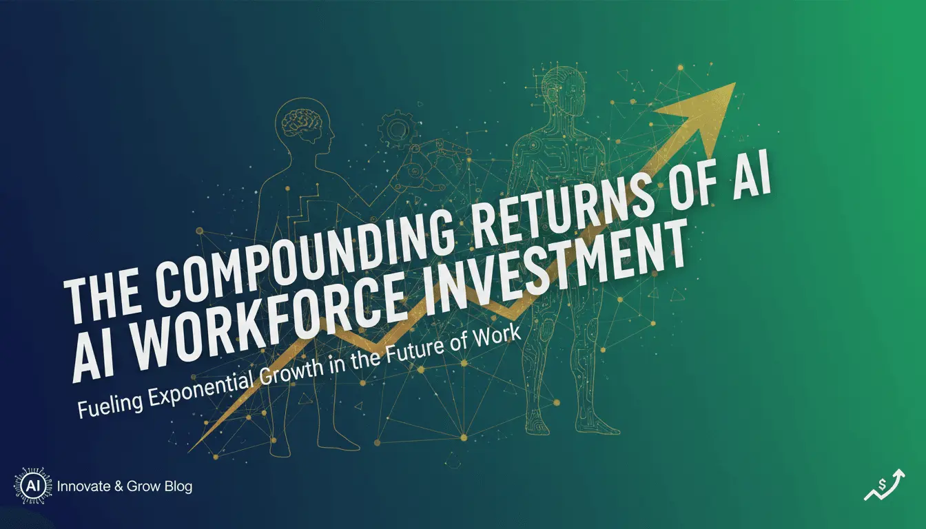 The Compounding Returns of AI Workforce Investment