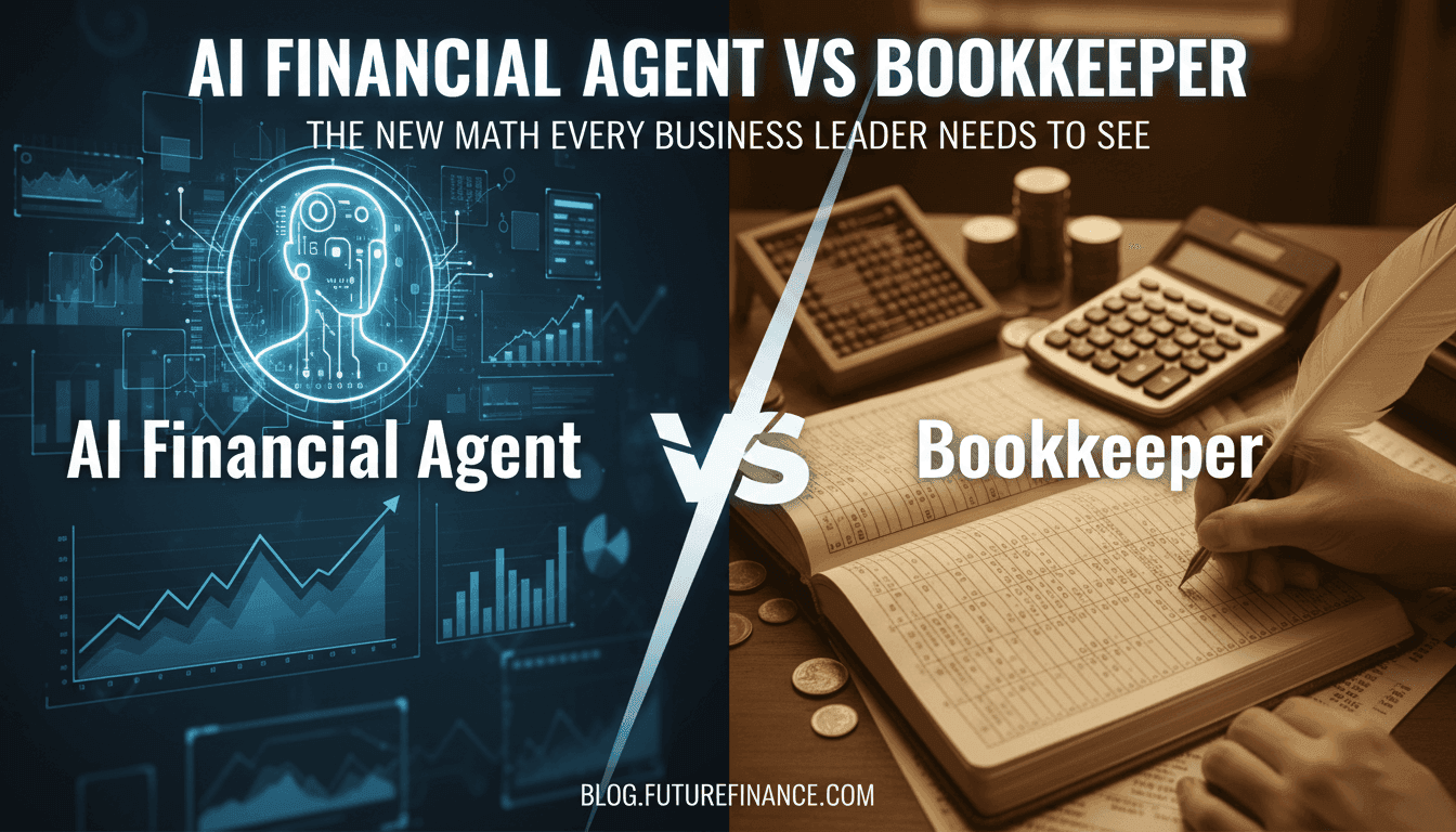 AI Financial Agent vs Bookkeeper: The New Math Every Business Leader Needs to See