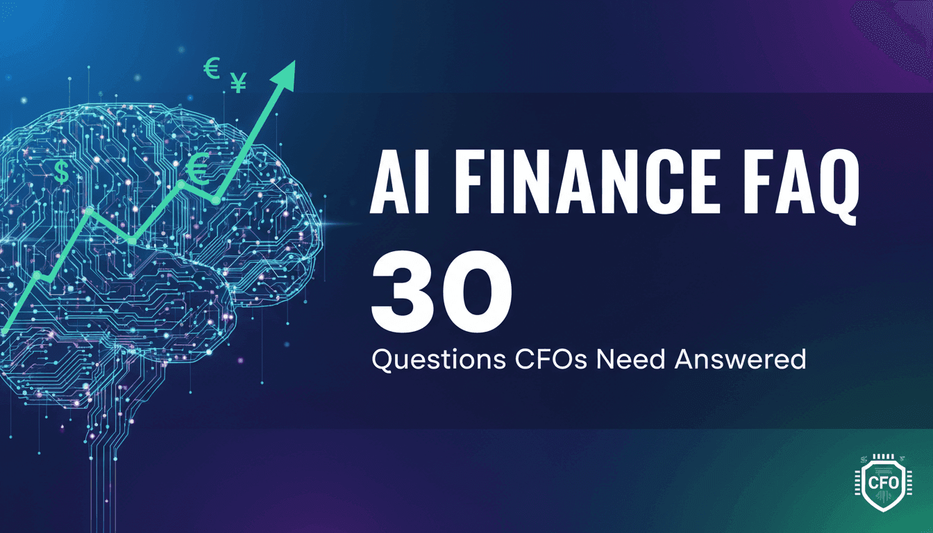 AI Finance FAQ: 30 Questions CFOs Need Answered