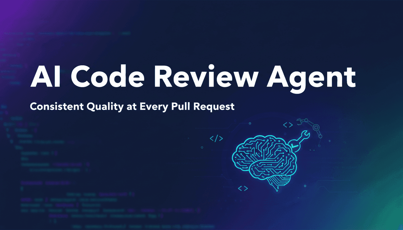 AI Code Review Agent: Consistent Quality at Every Pull Request