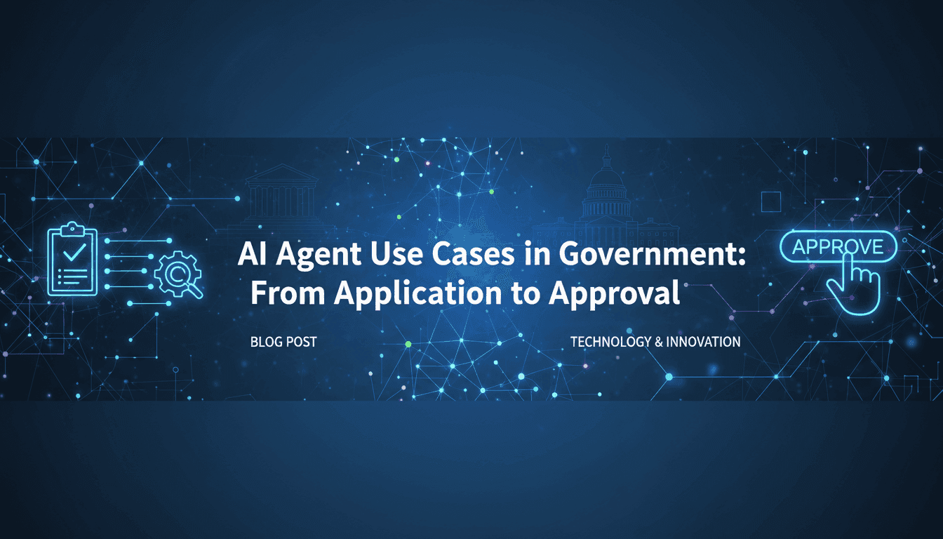 AI Agent Use Cases in Government: From Application to Approval