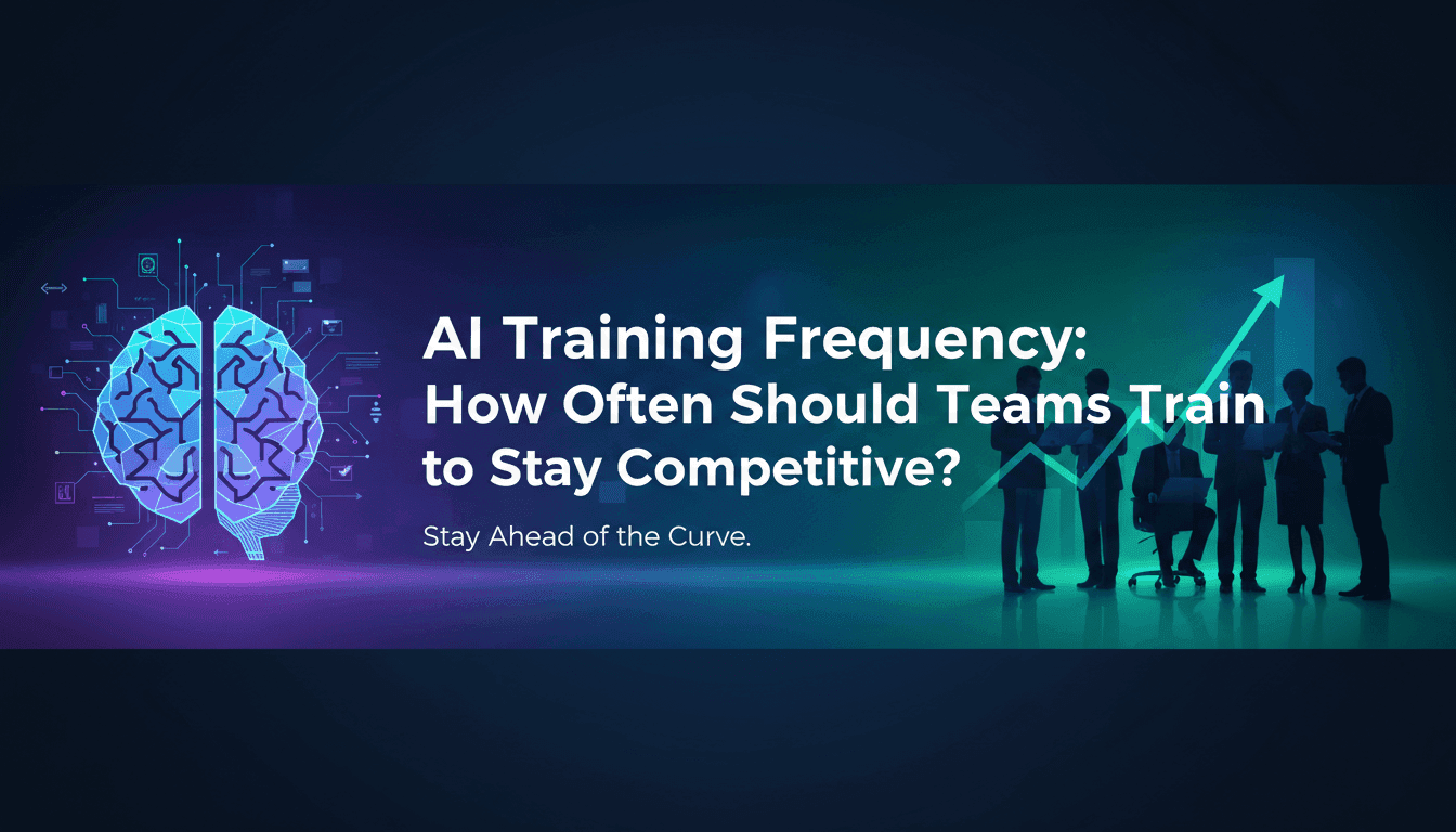 AI Training Frequency: How Often Should Teams Train to Stay Competitive?