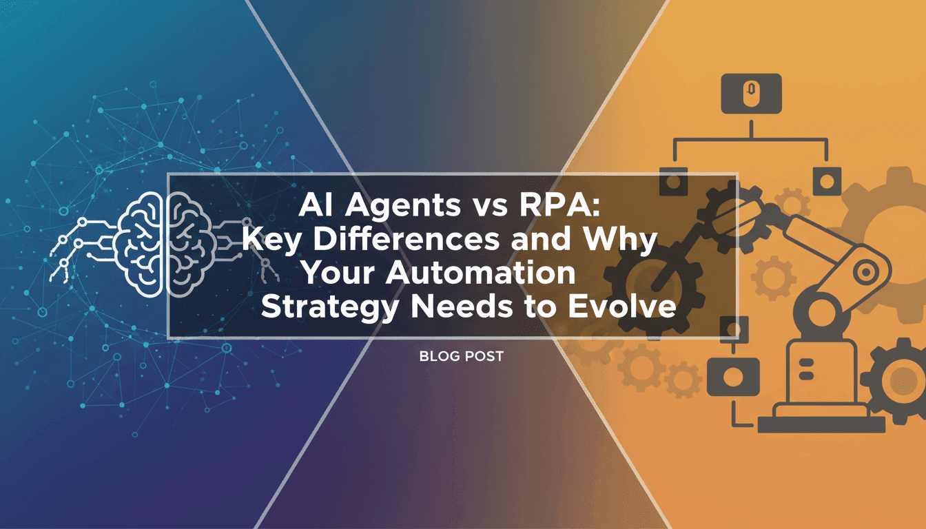 AI Agents vs RPA: Key Differences and Why Your Automation Strategy Needs to Evolve
