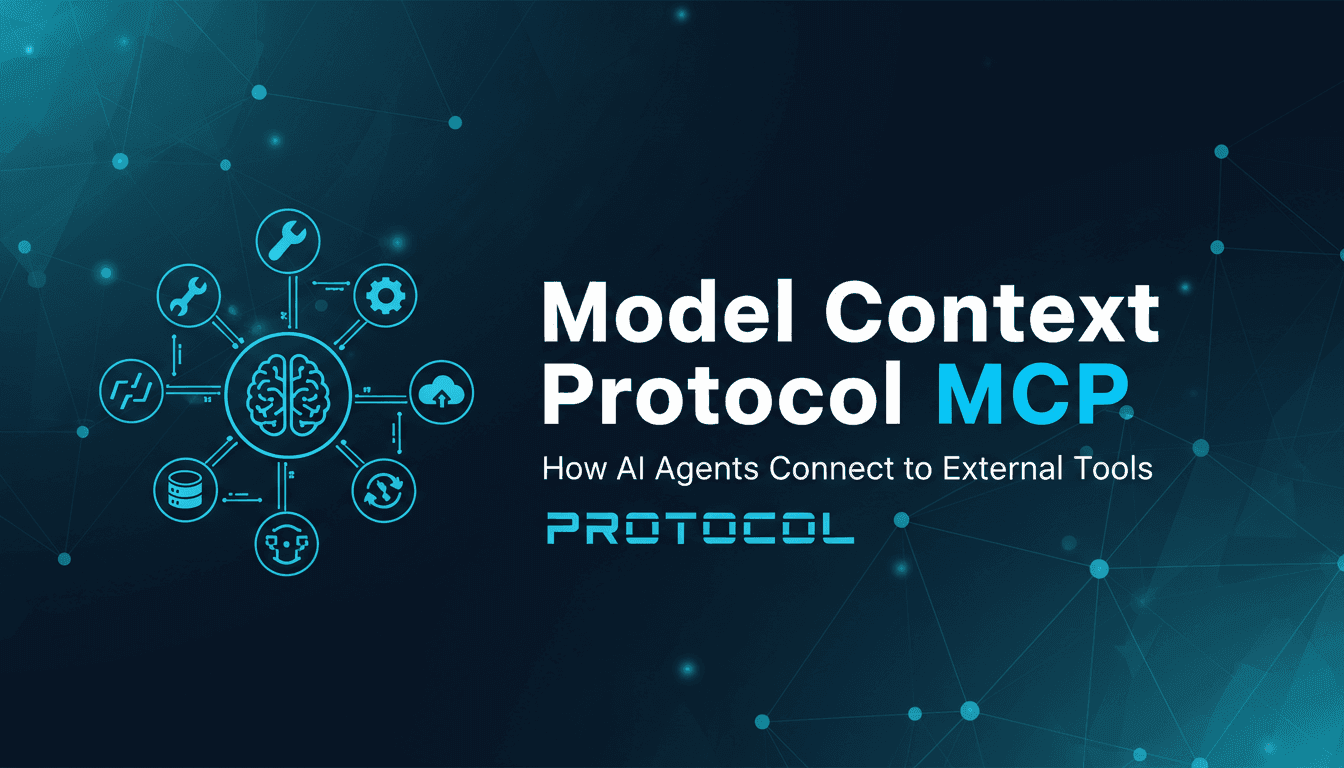 Model Context Protocol MCP: How AI Agents Connect to External Tools