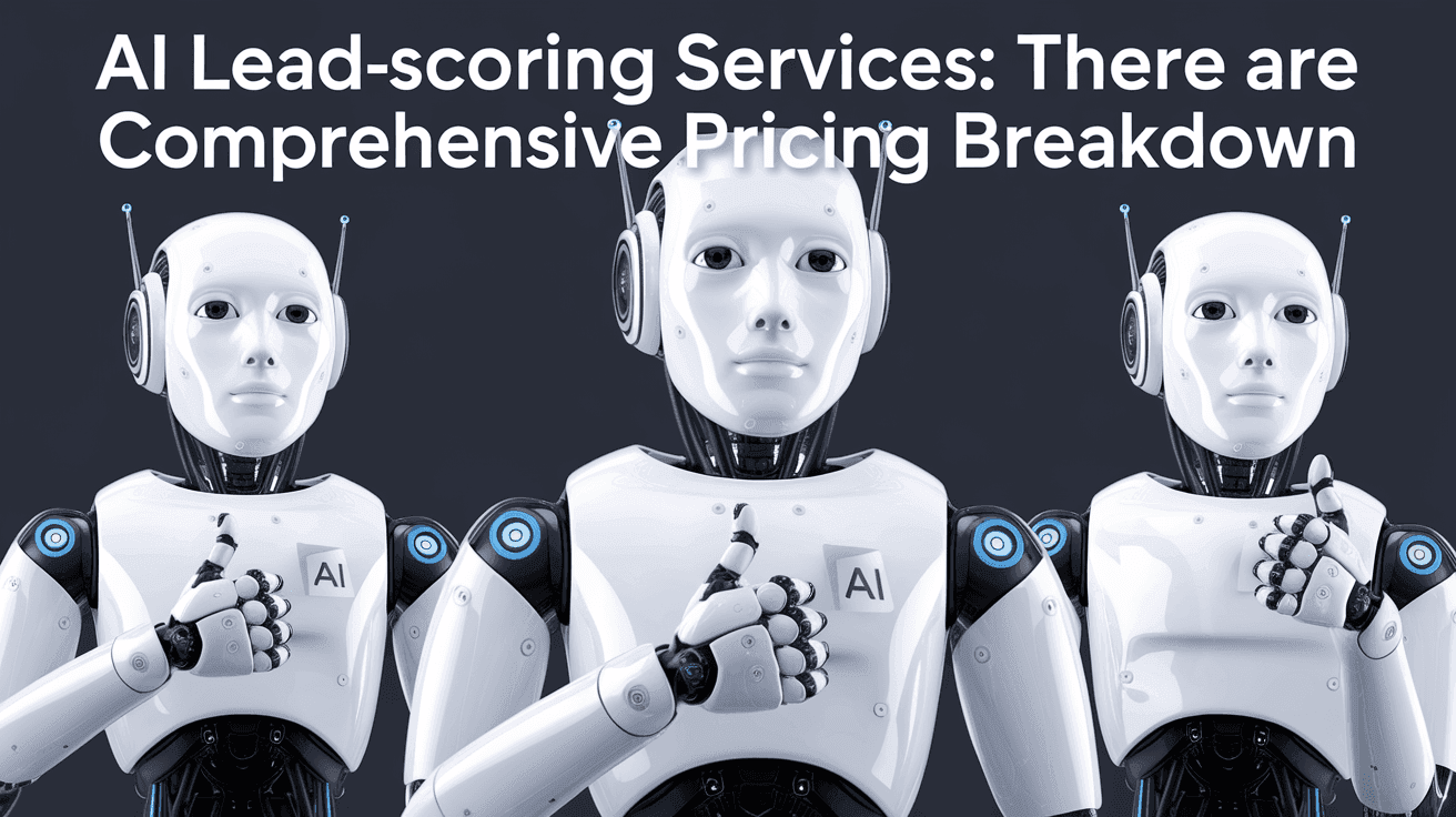 AI Lead-Scoring Services: A Comprehensive Pricing Breakdown