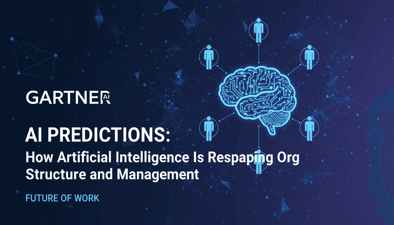 Gartner AI Predictions: How Artificial Intelligence Is Reshaping Org Structure and Management